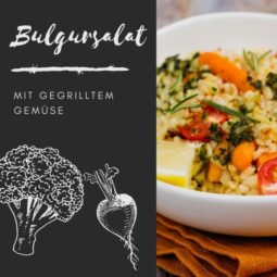 Bulgursalat mit gegrilltem Gemuese