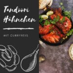 Tandoori Haehnchen mit Curryreis